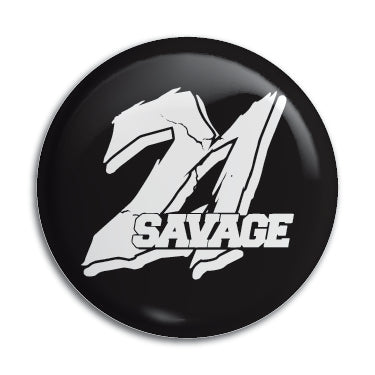 21 Savage 1" Button / Pin / Badge