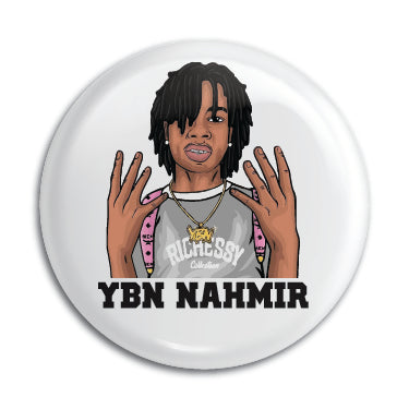 YBN Nahmir 1" Button / Pin / Badge