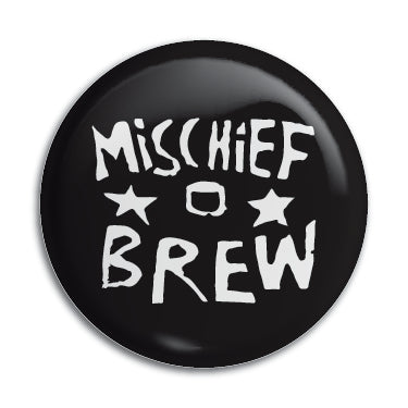 Mischief Brew 1" Button / Pin / Badge Omni-Cult