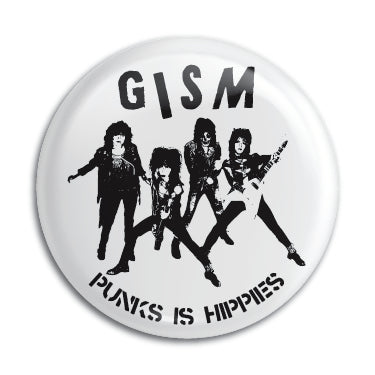 G.I.S.M. (Punks Is Hippies) 1" Button / Pin / Badge