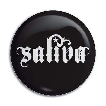 Saliva 1" Button / Pin / Badge