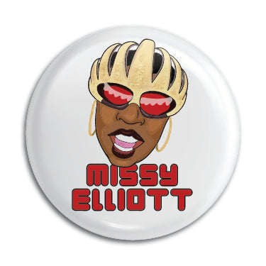 Missy Elliott 1" Button / Pin / Badge