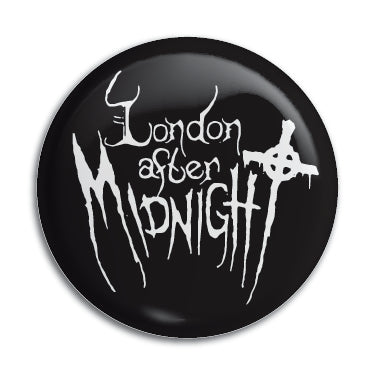 London After Midnight 1" Button / Pin / Badge