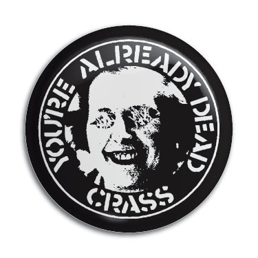 Crass (You're Already Dead) 1" Button / Pin / Badge Omni-Cult