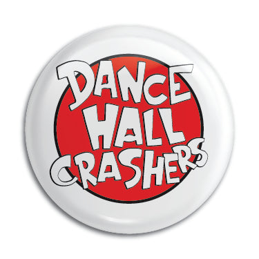 Dance Hall Crashers 1" Button / Pin / Badge Omni-Cult