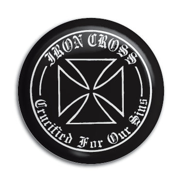 Iron Cross (Crucified For Our Sins) 1" Button / Pin / Badge Omni-Cult