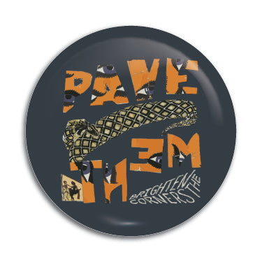 Pavement 1" Button / Pin / Badge