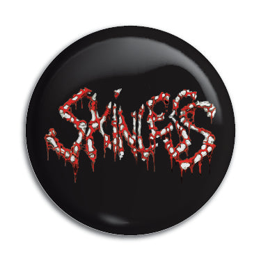 Skinless 1" Button / Pin / Badge