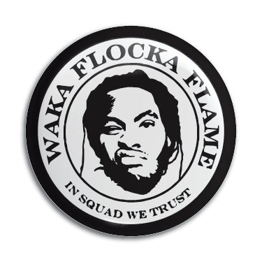 Waka Flocka Flame 1" Button / Pin / Badge