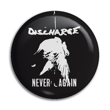 Discharge (Never Again) 1" Button / Pin / Badge Omni-Cult