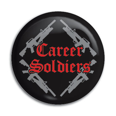 Career Soldiers 1" Button / Pin / Badge Omni-Cult