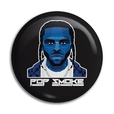 Pop Smoke 1" Button / Pin / Badge