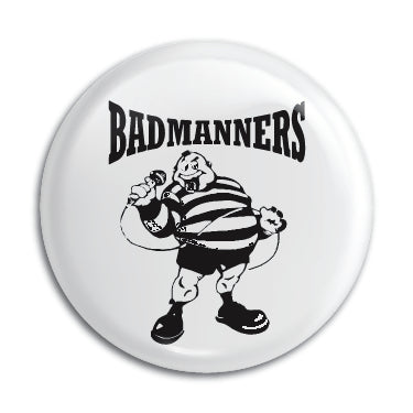 Bad Manners (1) 1" Button / Pin / Badge Omni-Cult