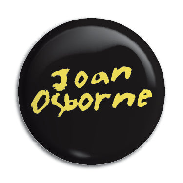 Joan Osborne 1" Button / Pin / Badge