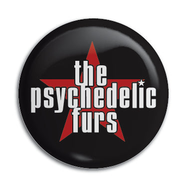Psychedelic Furs 1" Button / Pin / Badge