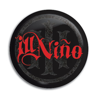 Ill Nino 1" Button / Pin / Badge