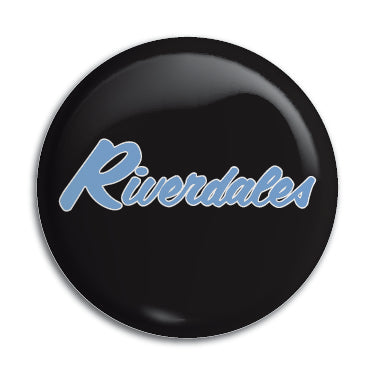 Riverdales 1" Button / Pin / Badge