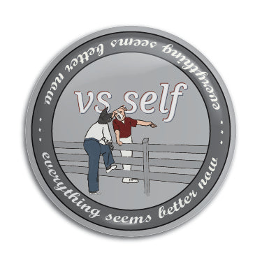 vs self 1" Button / Pin / Badge