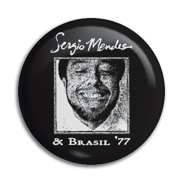 Sergio Mendes & Brasil '77 1" Button / Pin / Badge