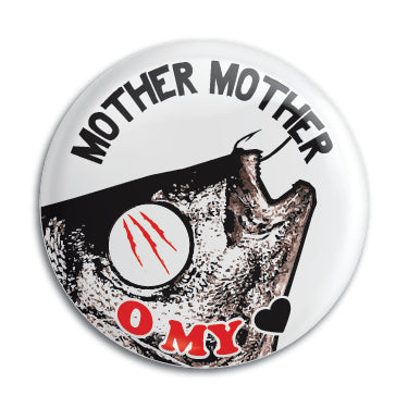 Mother Mother 1" Button / Pin / Badge