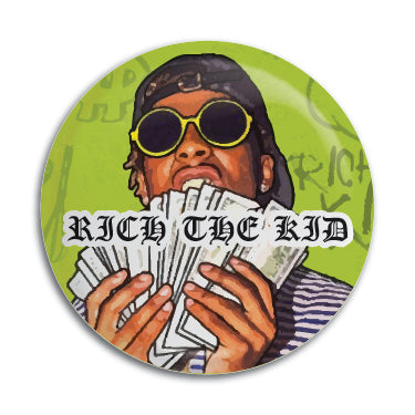Rich The Kid 1" Button / Pin / Badge