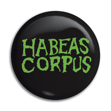 Habeas Corpus 1" Button / Pin / Badge Omni-Cult