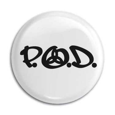 P.O.D. 1" Button / Pin / Badge