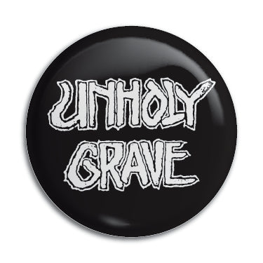 Unholy Grave 1" Button / Pin / Badge Omni-Cult