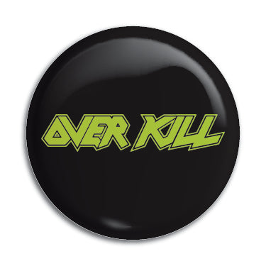Overkill (Green Logo) 1" Button / Pin / Badge Omni-Cult