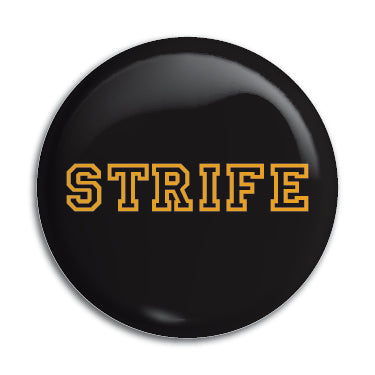 Strife 1" Button / Pin / Badge