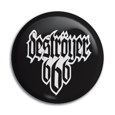 Destroyer 666 1" Button / Pin / Badge