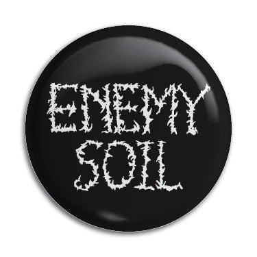 Enemy Soil 1" Button / Pin / Badge Omni-Cult