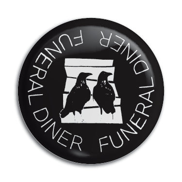 Funeral Diner 1" Button / Pin / Badge