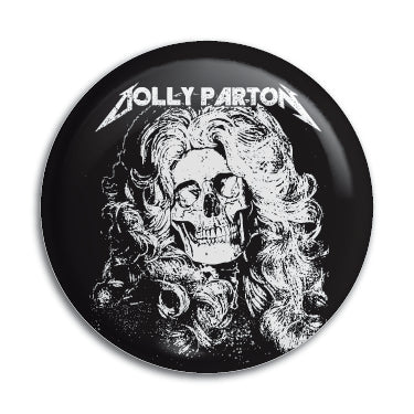 Dolly Parton (Metallica Parody) 1" Button / Pin / Badge