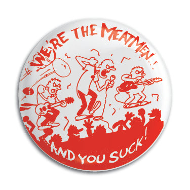 Meatmen (And You Suck) 1" Button / Pin / Badge Omni-Cult