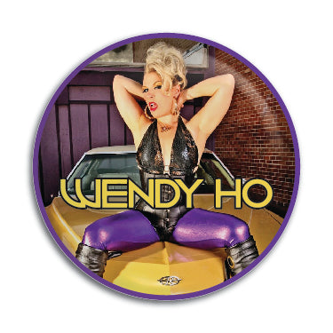 Wendy Ho 1" Button / Pin / Badge