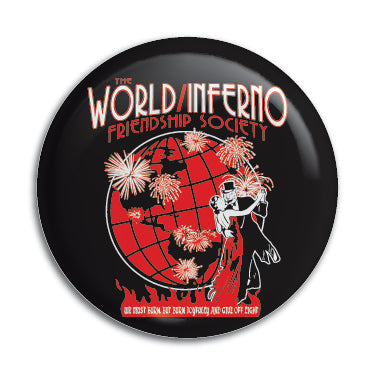 World/Inferno Friendship Society1" Button / Pin / Badge Omni-Cult