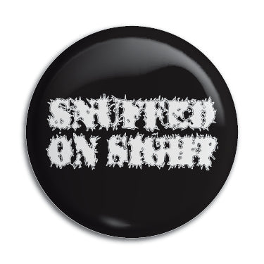Snuffed On Sight 1" Button / Pin / Badge