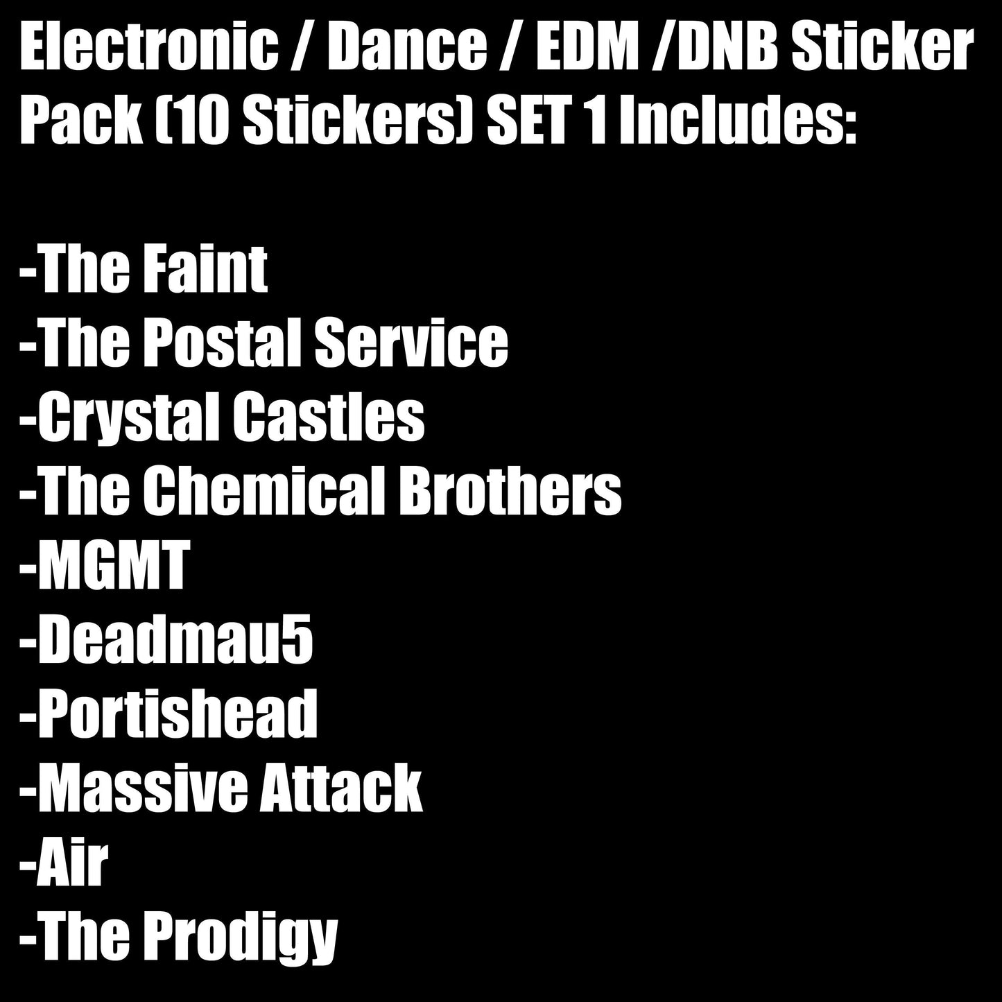 Electronic / Dance / EDM /DNB Sticker Pack (10 Stickers) Set 1