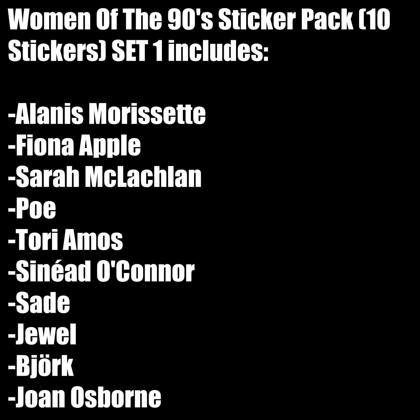 Women Of The 90's Sticker Pack (10 Stickers) SET 1